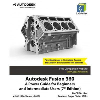 Autodesk Fusion 360: A Power Guide for Beginners and Intermediate Users (7th Edition): 2025